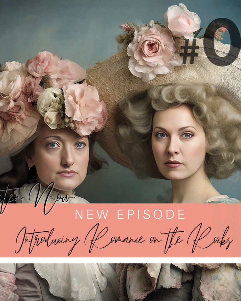 Romance on the Rocks Podcast Season 1 Episode 0 Introducing Romance on the Rocks
