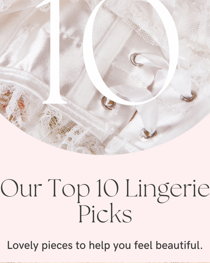 Our Top 10 Lingerie Picks
