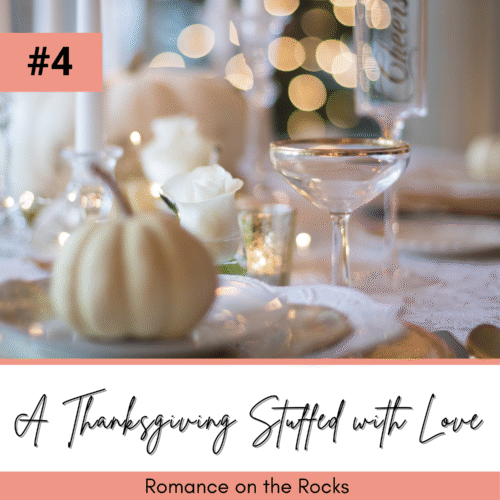 Romance on the Rocks Season 1 Episode 4 A Thanksgiving Stuffed with Love