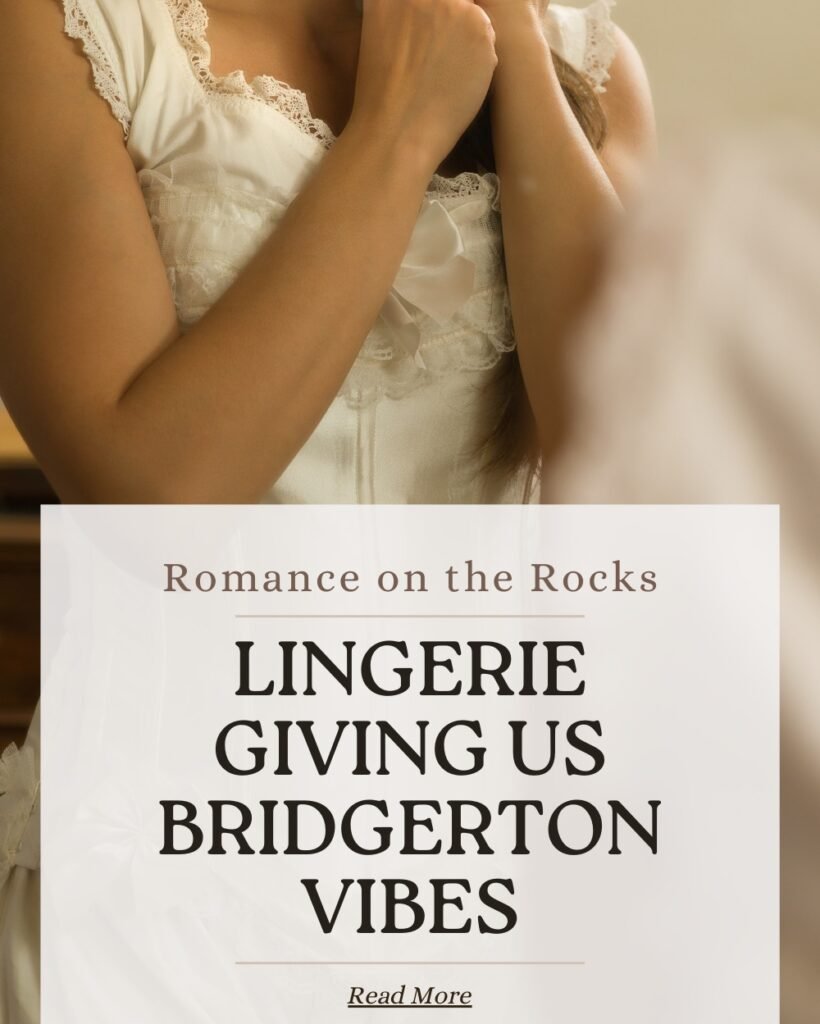 Lingerie Giving Us Bridgerton Vibes