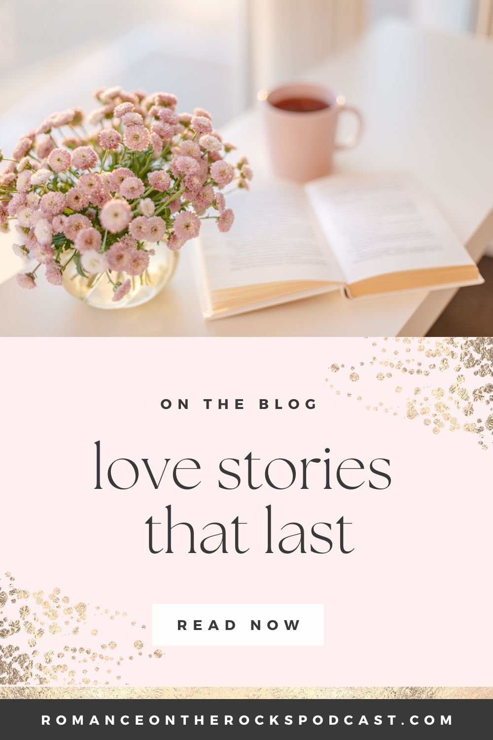 Love Stories That Last Pinterest Pic