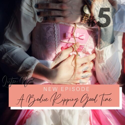 Season 2 Episode 5 Episode: A Bodice Ripping Good Time Podcast Cover Art