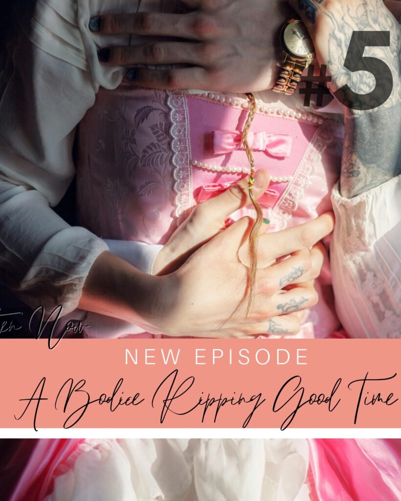 Season 2 Episode 5 Episode: A Bodice Ripping Good Time Podcast Cover Art