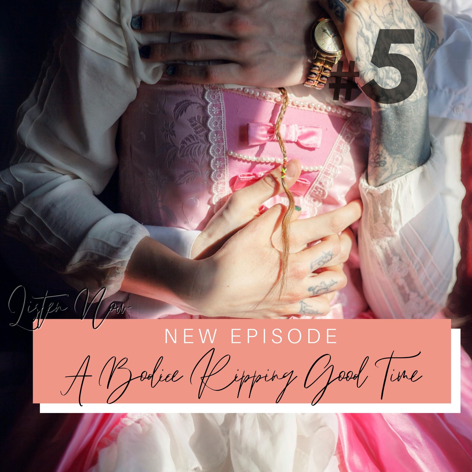 Season 2 Episode 5 Episode: A Bodice Ripping Good Time Podcast Cover Art