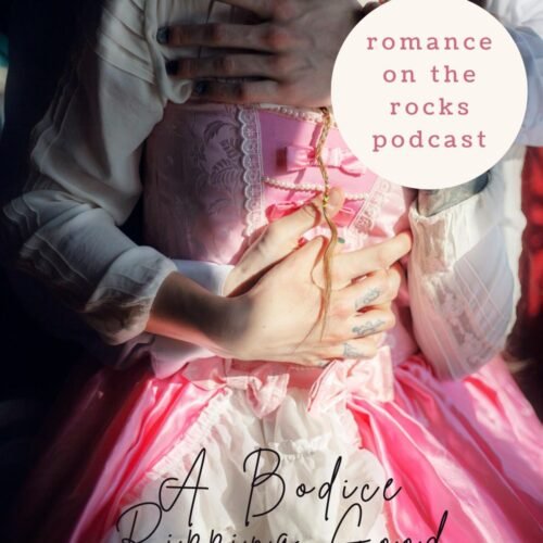 A Bodice Ripping Good Time blog post cover art with a man clutching at the 18th century bodice of a woman