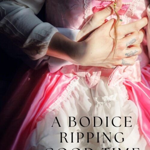 A Bodice Ripping Good Time blog post cover art