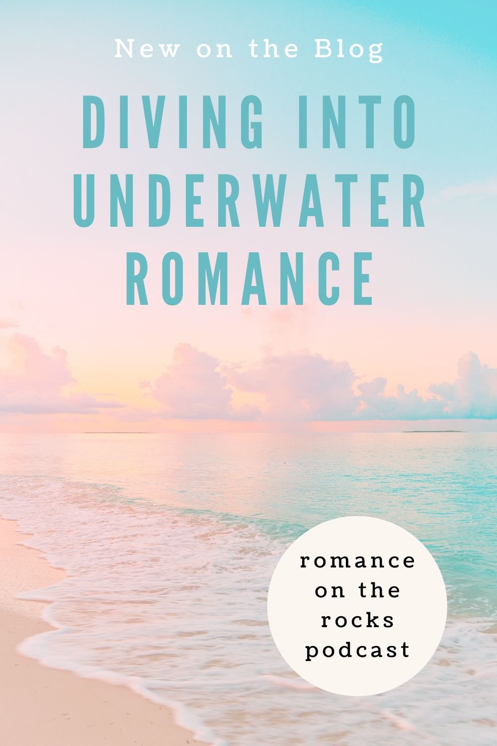 Diving into Underwater Romance Blog Cover art with a pink and aqua colored beach scene