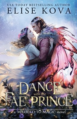 A Dance with the Fae Prince by Elise Kova Book Cover