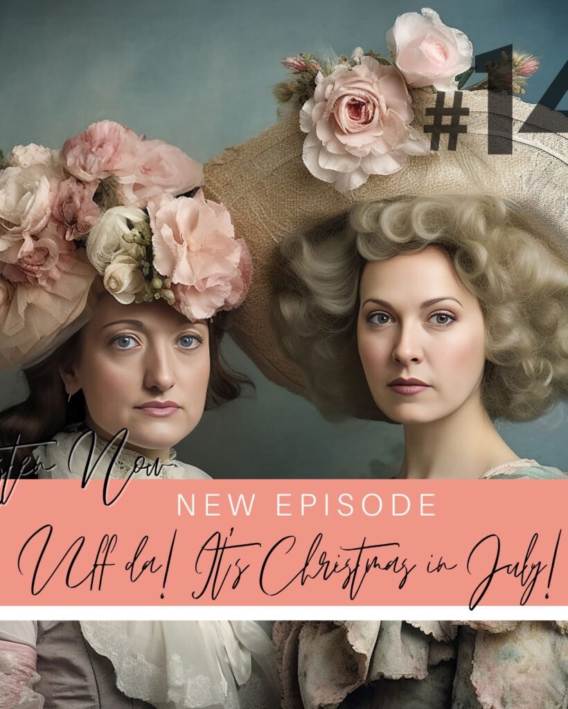 Uff da! It's Christmas in July! Podcast Episode Cover Art