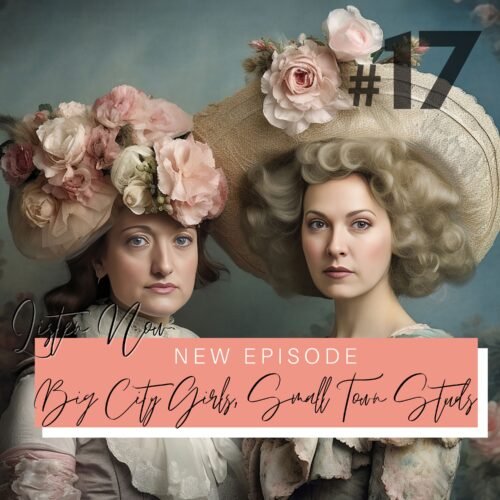 Season 2 Episode 17 Big City Girls, Small Town Studs Podcast Cover Art