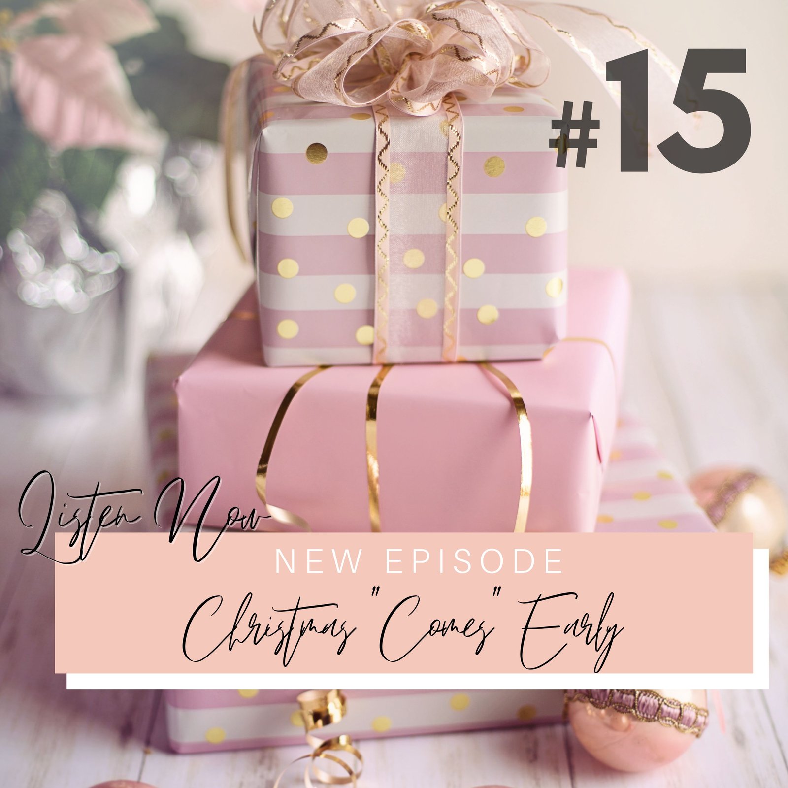 Season 2 Episode 15: Christmas "Comes" Early Podcast Cover Art