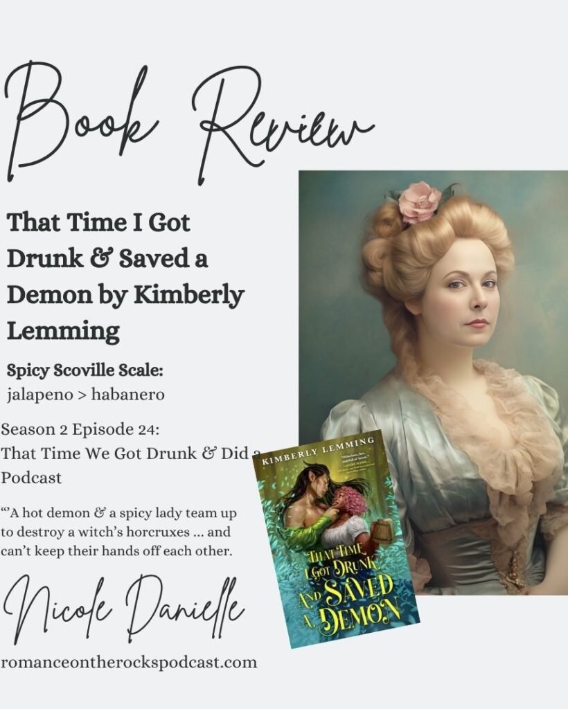 Book Review Blog Post Cover Art for That Time I Got Drunk and Saved a Demon by Kimberly Lemming