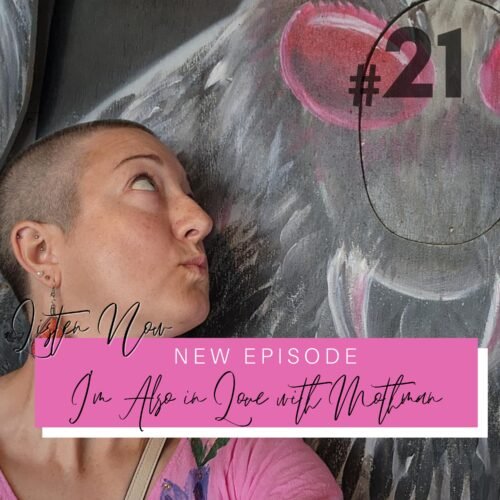 Season 2 Episode 21: I'm Also in Love with Mothman Podcast Cover Art