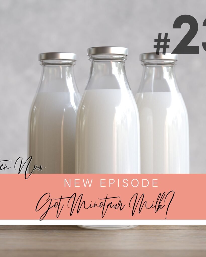 Season 2 Episode 23: Got Minotaur Milk? Podcast Episode Cover Art