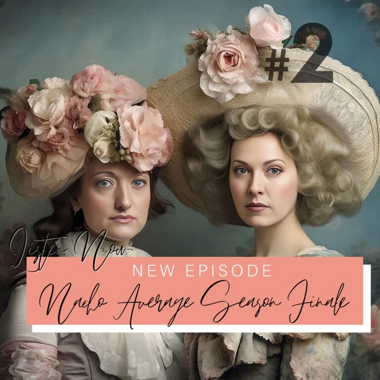 Season 3 Episode 2: Nacho Average Season Finale Podcast Episode Cover Art