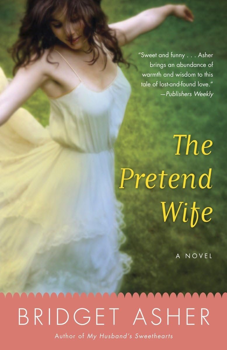 The Pretend Wife by Bridget Asher Book Cover