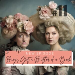 Season 3 Episode 11: Meg's Got a Mother of a Book Podcast Episode Cover