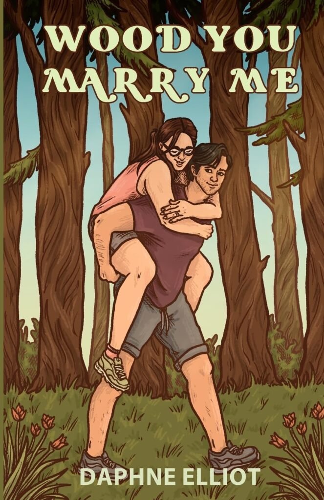 Wood You Marry Me by Daphne Elliot Book Cover
