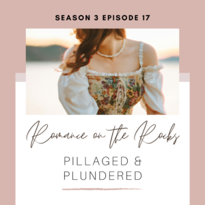 Season 3 Episode 17: Pillaged & Plundered Podcast Cover Art