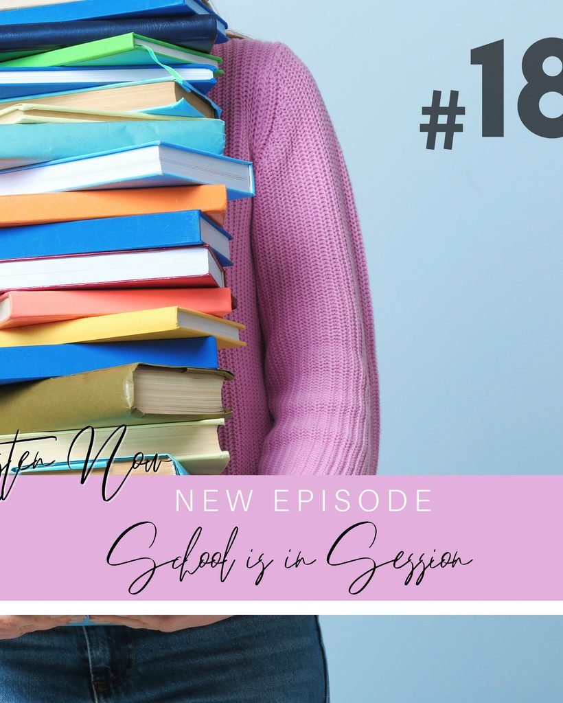 Season 3 Episode 18: School is in Session Podcast Episode Cover Art