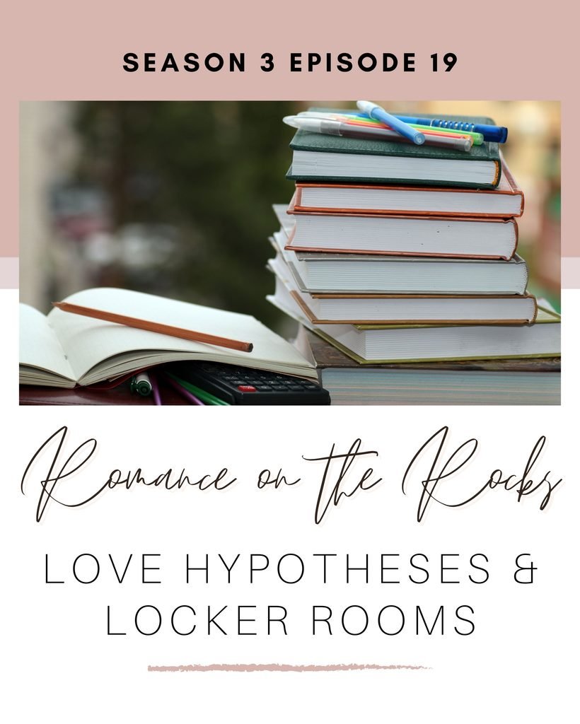 Season 3 Episode 19: Love Hypotheses & Locker Rooms Podcast Episode Cover Art