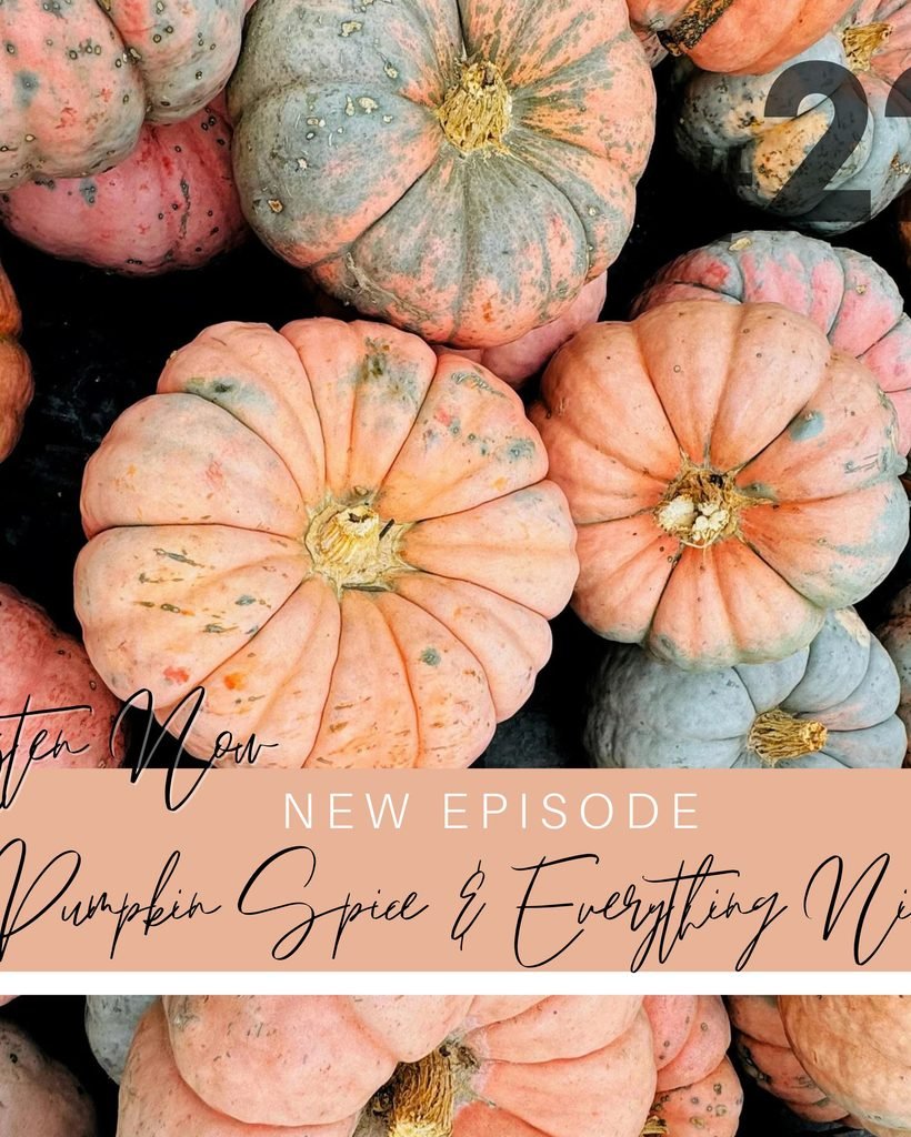 Season 3 Episode 22: Pumpkin Spice & Everything Nice Podcast Cover Art